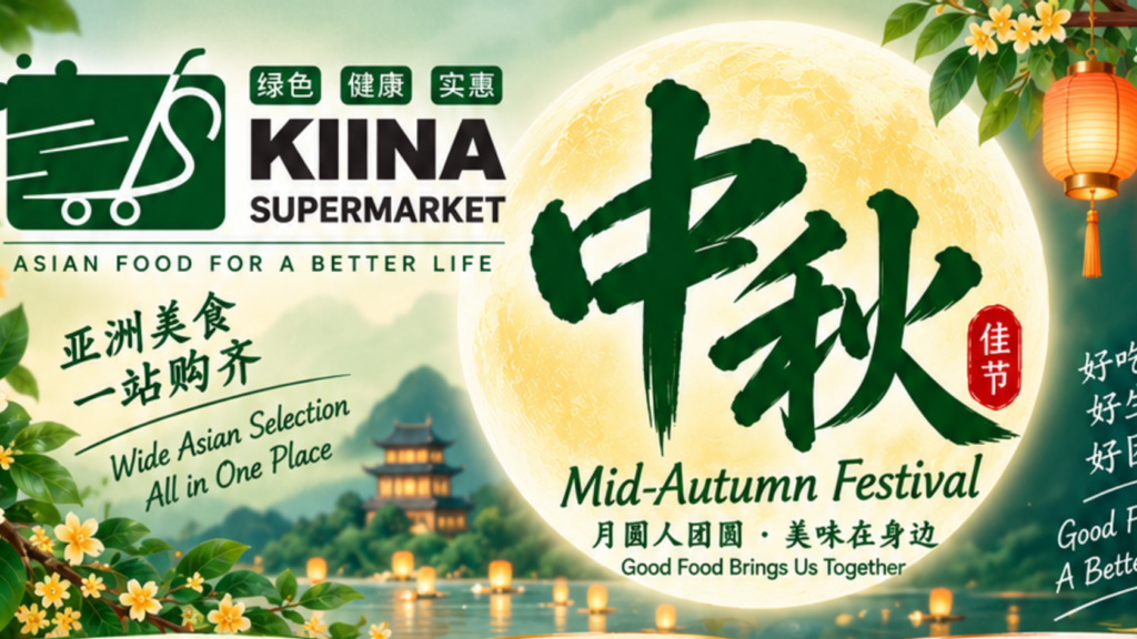 Kiina Supermarket’s Mid-Autumn Festival Special Kiina Supermarket