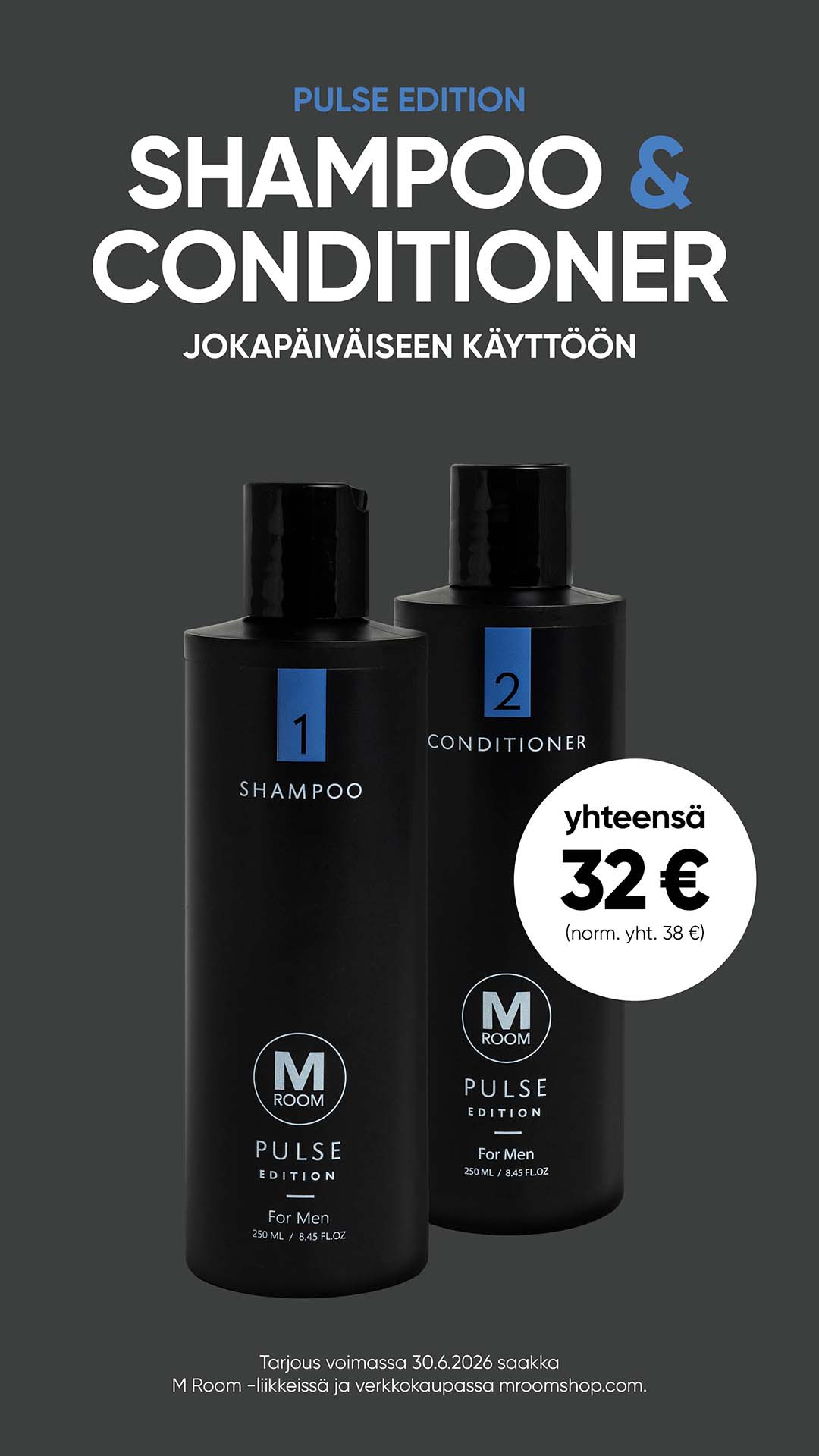 Pulse shampoo + hoitoaine 32€ MRoom